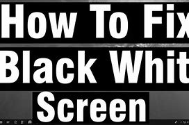 Image result for White Screen with Black