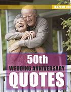 Image result for 50th Wedding Anniversary Quotes Happy