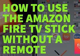 Image result for Amazon Fire Stick without Remote