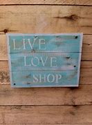 Image result for Live Love Shop Local Sign