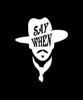 Image result for Doc Holliday Say When