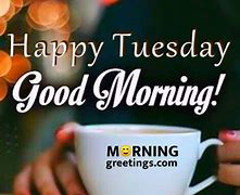 Image result for Happy Tuesday Morning Quotes