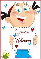 Image result for You're Welcome Cartoon
