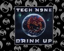 Image result for Tech N9ne Drink