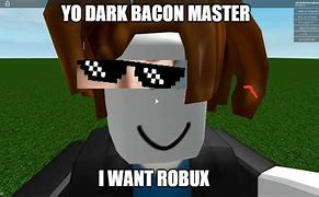 Image result for Roblox Bacon Meme