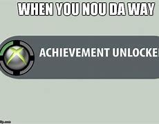 Image result for Achievement Unlocked Meme