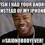 Image result for Android Phone Photo Meme