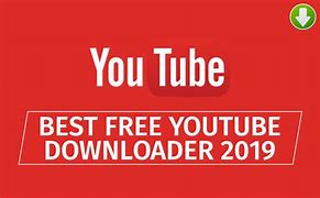 Image result for YouTube Downloader Free Download