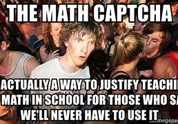 Image result for Math Captchas Wut Meme