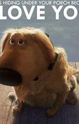 Image result for Dug From Up Quotes