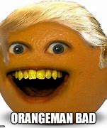 Image result for Orange Man Bad Meme