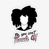 Image result for You Can't Touch Me Meme