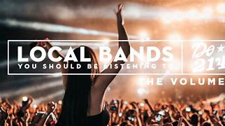 Image result for Featuring the Local Bands