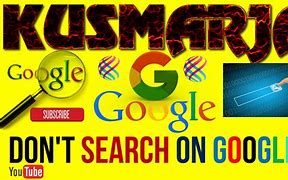 Image result for Don't Search This On Google