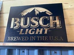 Image result for Busch Light Metal Sign