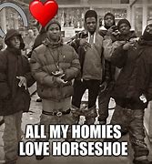 Image result for All My Homies Meme