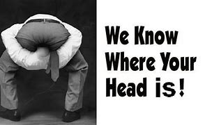Image result for head up ass
