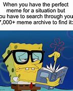 Image result for Spongebob Searching Meme