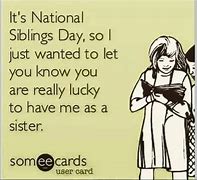 Image result for Happy Siblings Day Meme