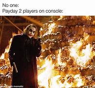 Image result for Payday 2 Memes