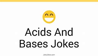 Image result for Acid-Base Chemistry Jokes
