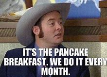 Image result for Anchorman Pancake Breakfast GIF