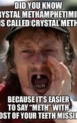 Image result for Funny Memes Meth Pipe