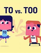 Image result for Too To