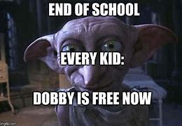 Image result for Dobby Is Free Meme