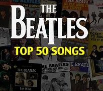 Image result for Top 50 Beatles Songs