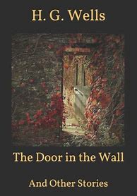 Image result for The Door in the Wall H.G. Wells