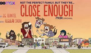 Image result for Close Enough HBO/MAX