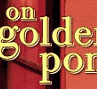Image result for On Golden Pond Movie