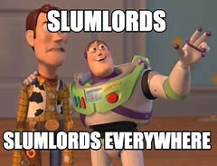 Image result for Slumlord Meme