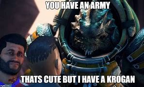 Image result for Mass Effect Krogan Meme