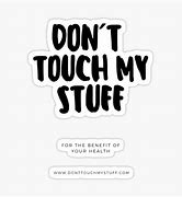 Image result for Funny Don't Touch Meme