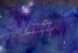 Image result for Pretty Galaxy Quotes