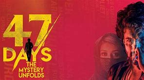 Image result for 47 Days Movie