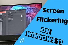 Image result for Monitor Screen Flickering