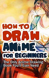 Image result for Anime Drawing Books for Beginners