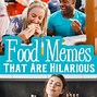 Image result for Love Food Meme