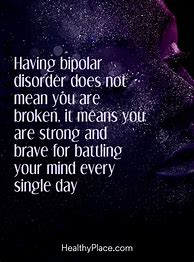 Image result for Bipolar Mind Quotes