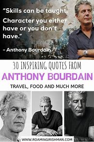 Image result for Anthony Bourdain Quotes Eat at a Local Restaurant