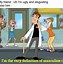 Image result for Disney Phineas Ferb Memes