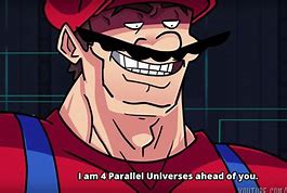 Image result for Paralell Universe Meme