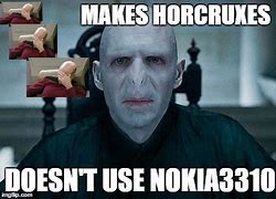 Image result for Horcruxes Nokia Meme