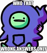 Image result for Answer Me Meme