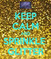 Image result for Keep Calm Glitter
