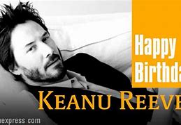 Image result for Happy Birthday Keanu Reeves