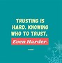 Image result for Broken Trust Memes